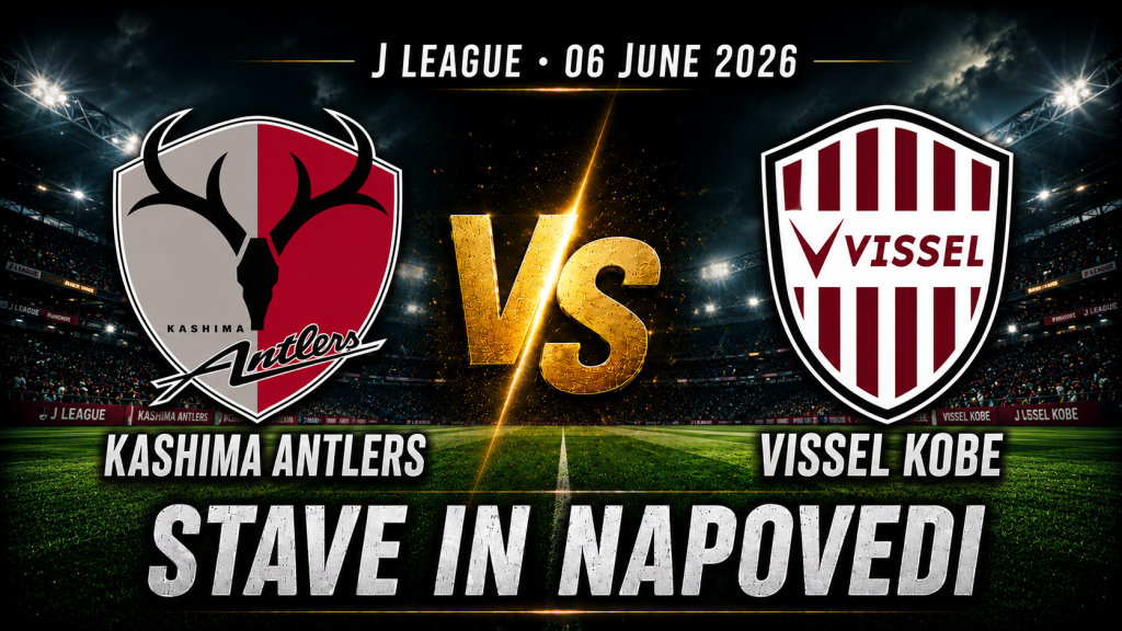 Kashima Antlers – Vissel Kobe (06.06.2026): stave in napoved za J League