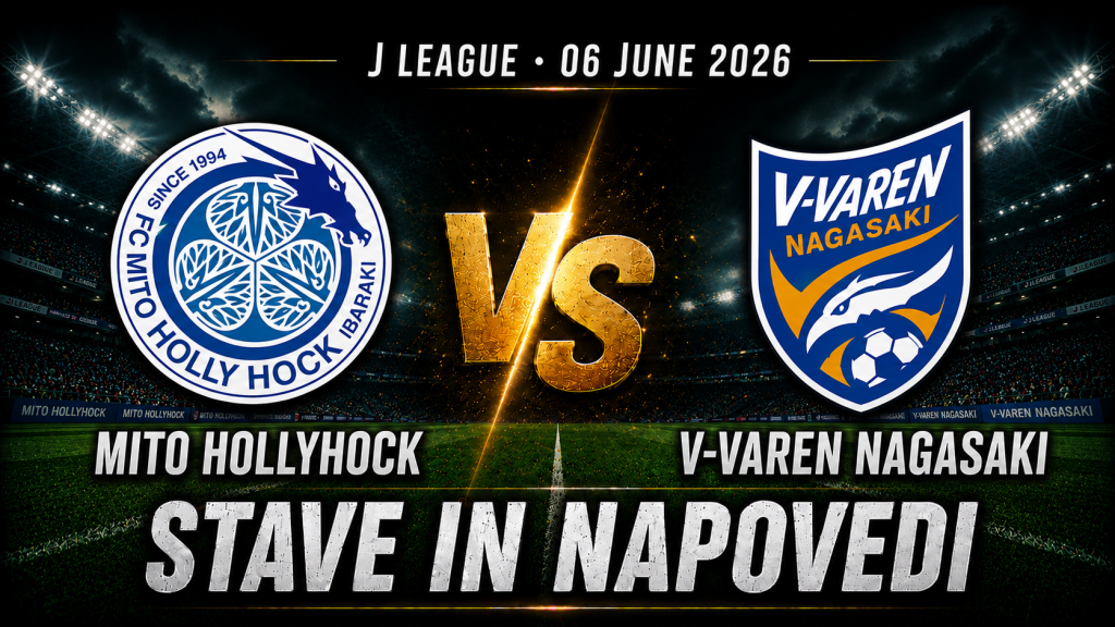 Mito HollyHock – V-Varen Nagasaki (06.06.2026): stave in napoved za J League